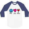 peace love wine 3/4 Sleeve Shirt