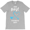 Our First Father's Day! Baby Boy T-Shirt