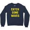 Catch Some Waves Crewneck Sweatshirt