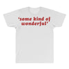 Some Kind Of Wonderful All Over Men's T-shirt