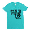 i&rsquo;m rooting for everybody black Ladies Fitted T-Shirt