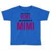 moms mimi Toddler T-shirt