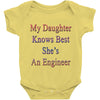 my daughter knows best shes anengineer Baby Onesie
