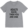 adults suck (2) V-Neck Tee