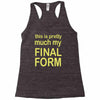 final form Racerback Tank