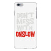 don't mess with onslow iPhone 6/6s Plus Case