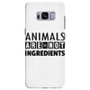 Animals Are Not Ingredients Samsung Galaxy S8 Plus