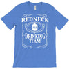 redneck drinking team funny party T-Shirt
