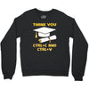 Thank You Ctrl+C And Ctrl+V Crewneck Sweatshirt