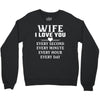 I Love you Wife Crewneck Sweatshirt