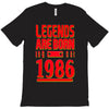 legends are born in 1986 hoodie T-Shirt
