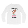 i speak fluent sarcazm. Long Sleeve Shirts