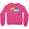 it simple Crewneck Sweatshirt