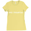 No Trumpism Ladies Fitted T-Shirt