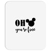OH You Are so Fine Mousepad