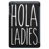 hola ladies   cool hip funny iPad Mini Case