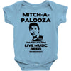 mitch a palooza Baby Onesie
