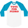 vote for pedro 3/4 Sleeve Shirt
