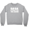 PAPA The Man The Myth The Legend T-Shirt T-Shirt Crewneck Sweatshirt