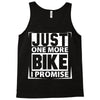 Just One More Bike I Promise Tank Top