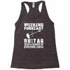 weekend forcast guitar with a chance of drinking Racerback Tank
