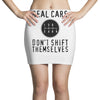 real cars don't shift themselves Mini Skirts