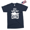 reel great dad Exclusive T-shirt