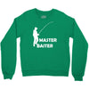 aster baiter mens rude fishing Crewneck Sweatshirt