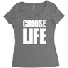 choose life Women's Triblend Scoop T-shirt