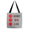 money bad love Tote Bags