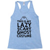 this is my lazy ghost costume 2 Racerback Tank