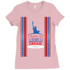 I Have an American Dream Ladies Fitted T-Shirt