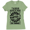 Taurus Hated By Many Wanted By Plenty Ladies Fitted T-Shirt