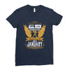All Men Are Created Equal But Only The Best Are Born In January Ladies Fitted T-Shirt