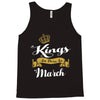 Kings Are Born In March Tank Top