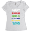 daddy you are my favorite superhero Women's Triblend Scoop T-shirt