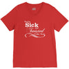 you're sick and twisted, i like you V-Neck Tee