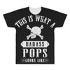 This Is What A Bad Ass Pops Looks Like All Over Men's T-shirt