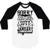 This Girl Is Taken By A Super Sexy January Boyfriend 3/4 Sleeve Shirt