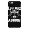 Legends Are Born In August iPhone 6 Plus/6S Plus Case