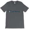 like a boss T-Shirt