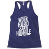 Work Hard, Stay Humble Racerback Tank