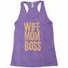 wife mom boss Racerback Tank