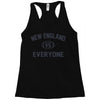NEW ENGLAND VS EVERYBODY Racerback Tank