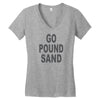go pound sand Women's V-Neck T-Shirt