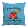 favorite hangout mamaws house Throw Pillow