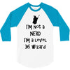 not a nerd (2) 3/4 Sleeve Shirt