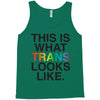 This Is What Trans Looks Like Tank Top
