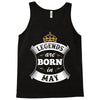 Legends Are Born In May Tank Top