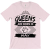 Queens Are Born In May T-Shirt